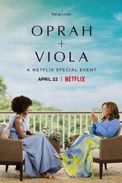 奥普拉+维奥拉：Netflix特别节目