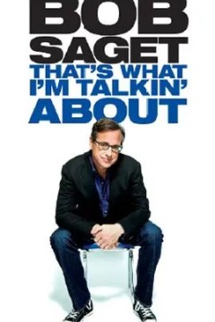 Bob Saget： Thats What Im Talkin About 2013