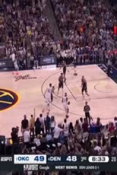 NBA季后赛 雷霆VS掘金 20250512