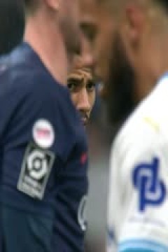 法甲联赛 马赛VS巴黎圣日耳曼 20240401