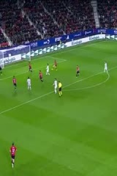 西甲 奥萨苏纳vs皇家社会 (李霄) 20231202