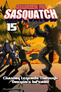 寻找大脚怪15：穿越俄勒冈州的地狱追寻传奇