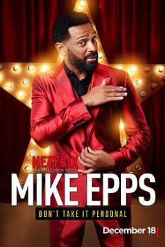 Mike Epps： Don't Take It Personal